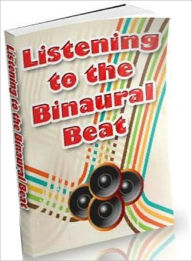 Title: The Best Brain Training - Listening to the Binaural Beat (Motivational & Inspirational eBook), Author: Study Guide