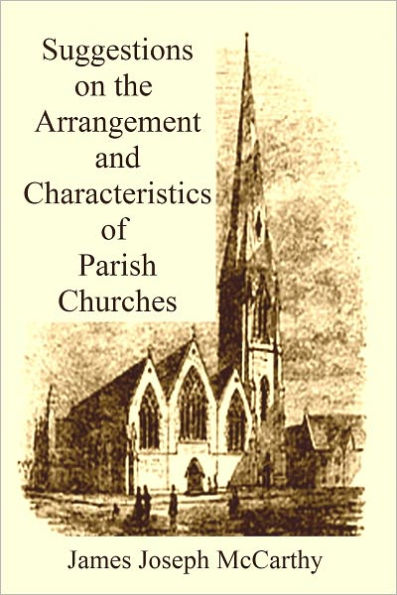 Suggestions on the Arrangement and Characteristics Of Parish Churches