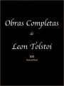 Obras Completas Leon Tolstoi II (Hadyi Murad, La Muerte de Ivan Iliach, Los Decembristas, Los Tres Ermitaños, Que es el Arte, Resurrección )