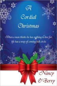 Title: A Cordial Christmas, Author: Nancy O'berry