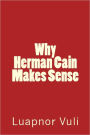 Why Herman Cain Makes Sense