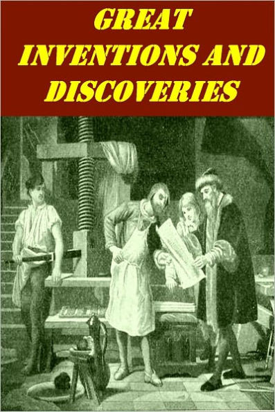 GREAT INVENTIONS AND DISCOVERIES