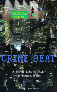 Title: Crime Beat, Author: Marty Weiss