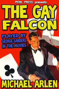 Title: The Gay Falcon, Author: Michael Arlen