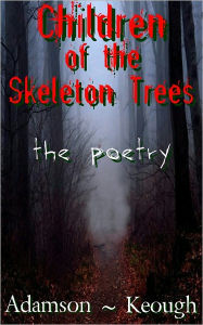 Title: Children of the Skeleton Trees, Author: Lisa Adamson