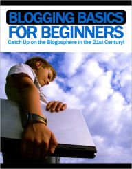 Title: Blogging Basics for Beginners, Author: Anonymous