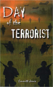 Title: DAY OF THE TERRORIST, Author: EMMITT JONES