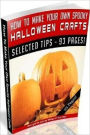 How To Make Your Own Spooky Halloween Crafts - Have a spookier, scarier Halloween this year!!..