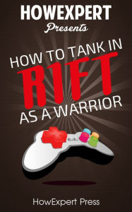 Title: How To Play Rift - Your Step-By-Step Guide To Playing Rift, Author: HowExpert Press