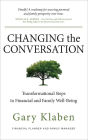 Changing the Conversation: Transformational Steps to Financial and Family Well-Being