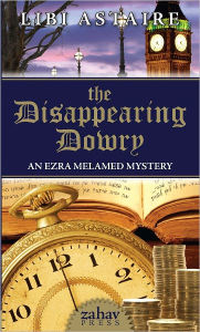 Title: The Disappearing Dowry, Author: Libi Astaire