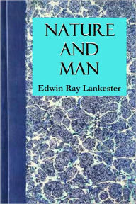 Title: Nature and Man, Author: Edwin Ray Lankester