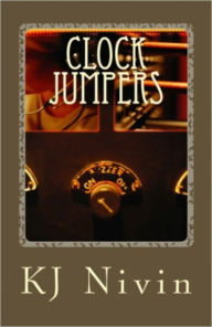 Title: CLOCK JUMPERS-From Here To Eternity, Author: Kj Nivin