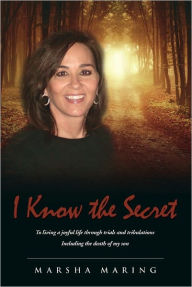 Title: I Know the Secret, Author: Marsha Maring