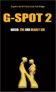 Title: G-Spot 2, Greed: The 3rd Deadly Sin, Author: Noire