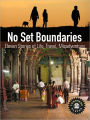 No Set Boundaries: Eleven Stories of Life, Travel, Misadventure (Townsend 11 Vol 2)