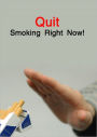 Quit Smoking Right Now
