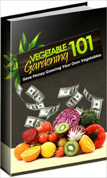 Vegetable Garden 101