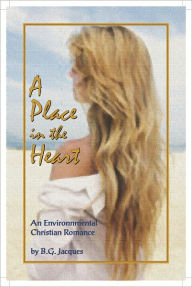 Title: A Place in the Heart, Author: B. G. Jacques