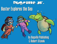 Title: Buster Explores the Sea: Story, Flash Cards, Fun Extras (Sight Words and Vocabulary--Big Book Edition), Author: William Robert Stanek