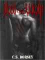 Blood Of A Wolf (Teen Paranormal Romance) (The Lukos Trilogy Book #2)