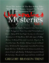 Title: Unexplained Mysteries, Volume 3, Author: Gregory Branson-Trent