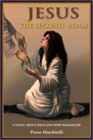 Title: Jesus the Second Adam, Author: Pietro Marchitelli