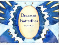 Title: Dream of Butterflies, Author: Nina Bean