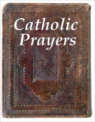 Title: Catholic Prayers, Author: Simon Abram