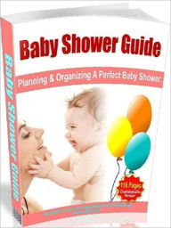 Title: eBook about Baby Shower Guide – Planning & Organizing A Perfect Baby Shower - 5 Tips On Choosing The Right Baby Shower Favors .., Author: Healthy Tips