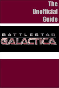 Title: Battlestar Galactica: The Unofficial TV Show Companion, Author: TVcaps