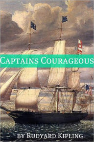 Title: Captains Courageous (Annotated), Author: Rudyard Kipling