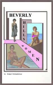 Title: Beverly Hills Women, Author: Rodger Christopherson