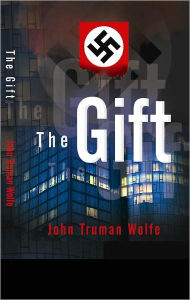 Title: The Gift, Author: John Truman Wolfe