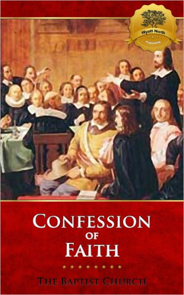 The Baptist Confession of Faith (1689)
