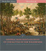 Official Records of the Union and Confederate Armies: General Winfield Scott Hancock's Account of the Battle of the Wilderness (Illustrated)