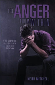 Title: The Anger From Within, Author: Keith Mitchell