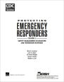 Protecting Emergency Responders: Safety Management in Disaster and Terrorism Response