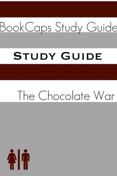 The Chocolate War (A BookCaps Study Guide)