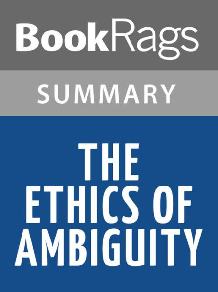 The Ethics of Ambiguity by Simone de Beauvoir l Summary & Study Guide