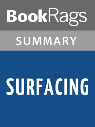 Title: Surfacing by Margaret Atwood l Summary & Study Guide, Author: Bookrags