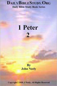 Title: 1 Peter 2, Author: John Neely