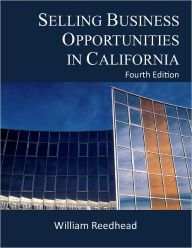 Title: Selling Business Opportunities in California, Author: William Reedhead