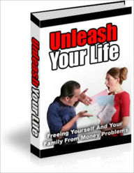 Title: Effective Tips - Unleash Your Life - Freeing Yourself and Your Family from Money Problems, Author: Irwing