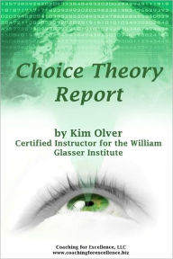 Title: Choice Theory Report, Author: Kim Olver