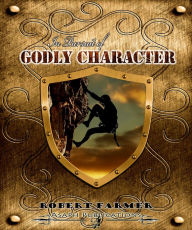 Title: In Pursuit of Godly Character, Author: Robert Farmer