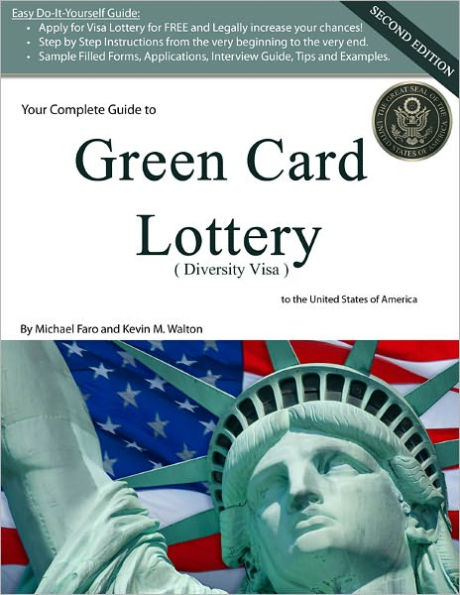 Your Complete Guide to Green Card Lottery ( Diversity Visa ) - Easy Do-It-Yourself Immigration Books - GreenCard