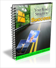 Title: Your Road Straight to Success, Author: Anonymous