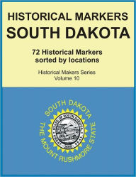 Title: Historical Markers SOUTH DAKOTA, Author: Jack Young