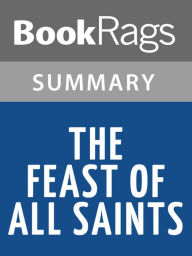 Title: The Feast of All Saints by Anne Rice l Summary & Study Guide, Author: BookRags